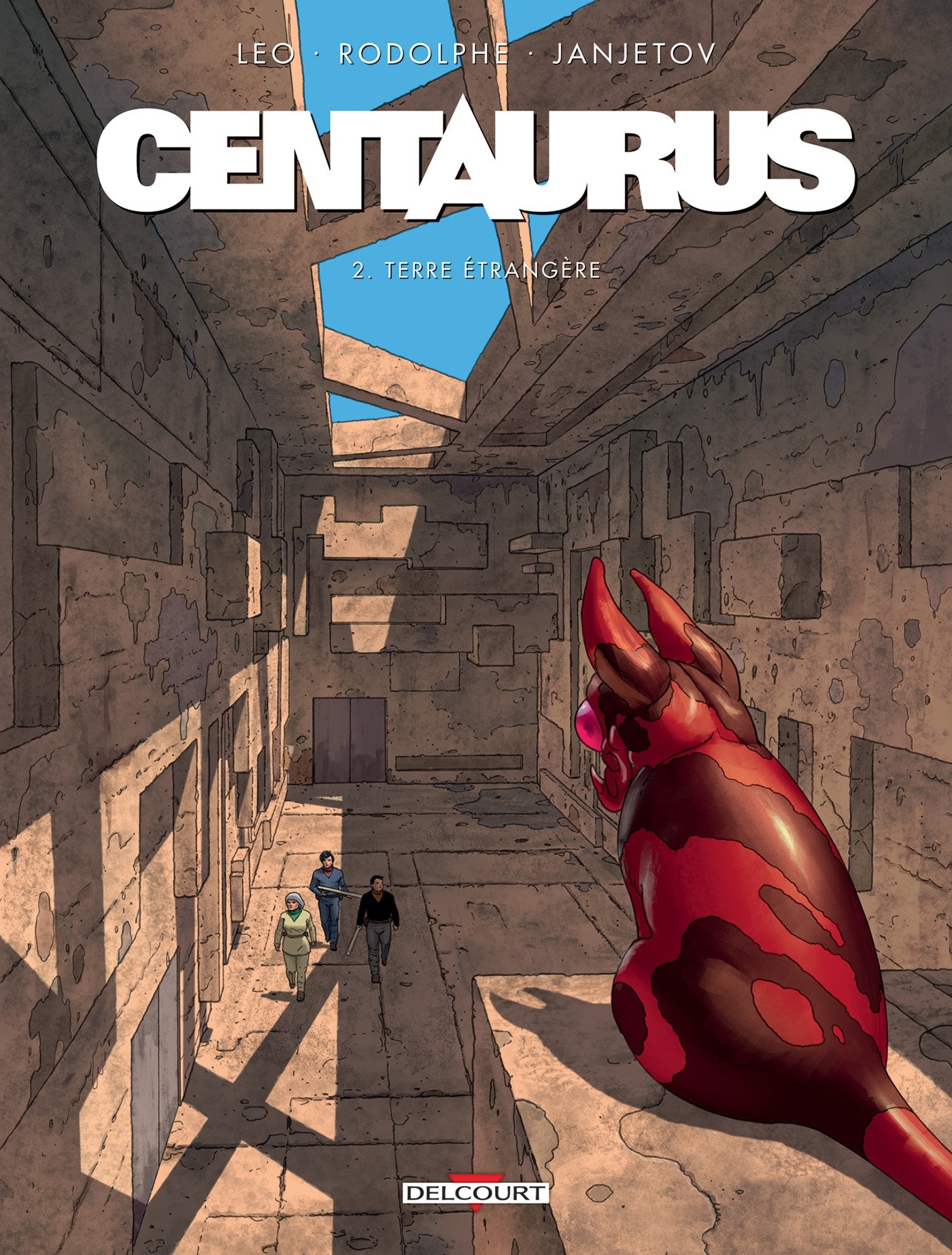 Centaurus, tome 02 : Terre étrangère