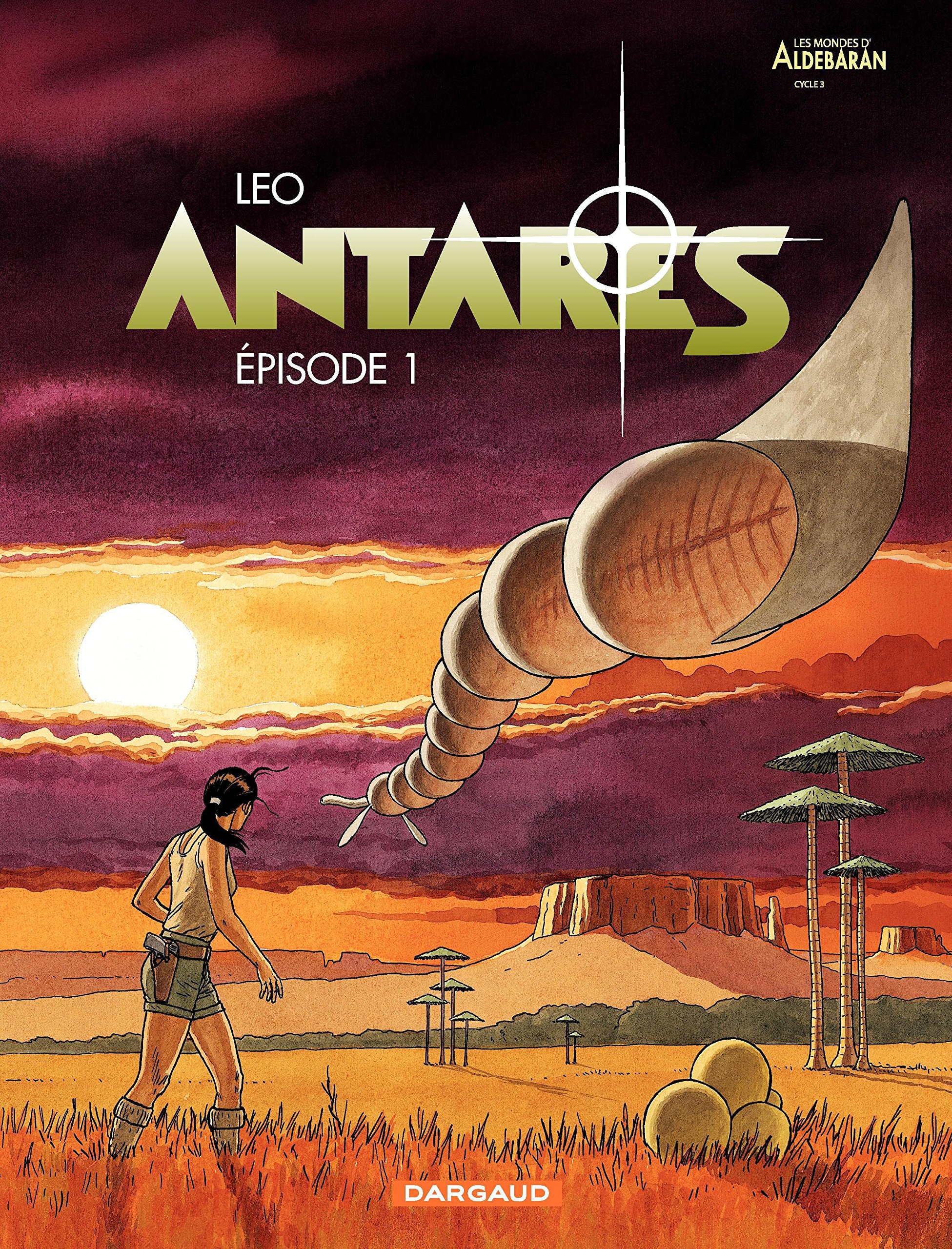 Antarès, tome 01 : épisode 1