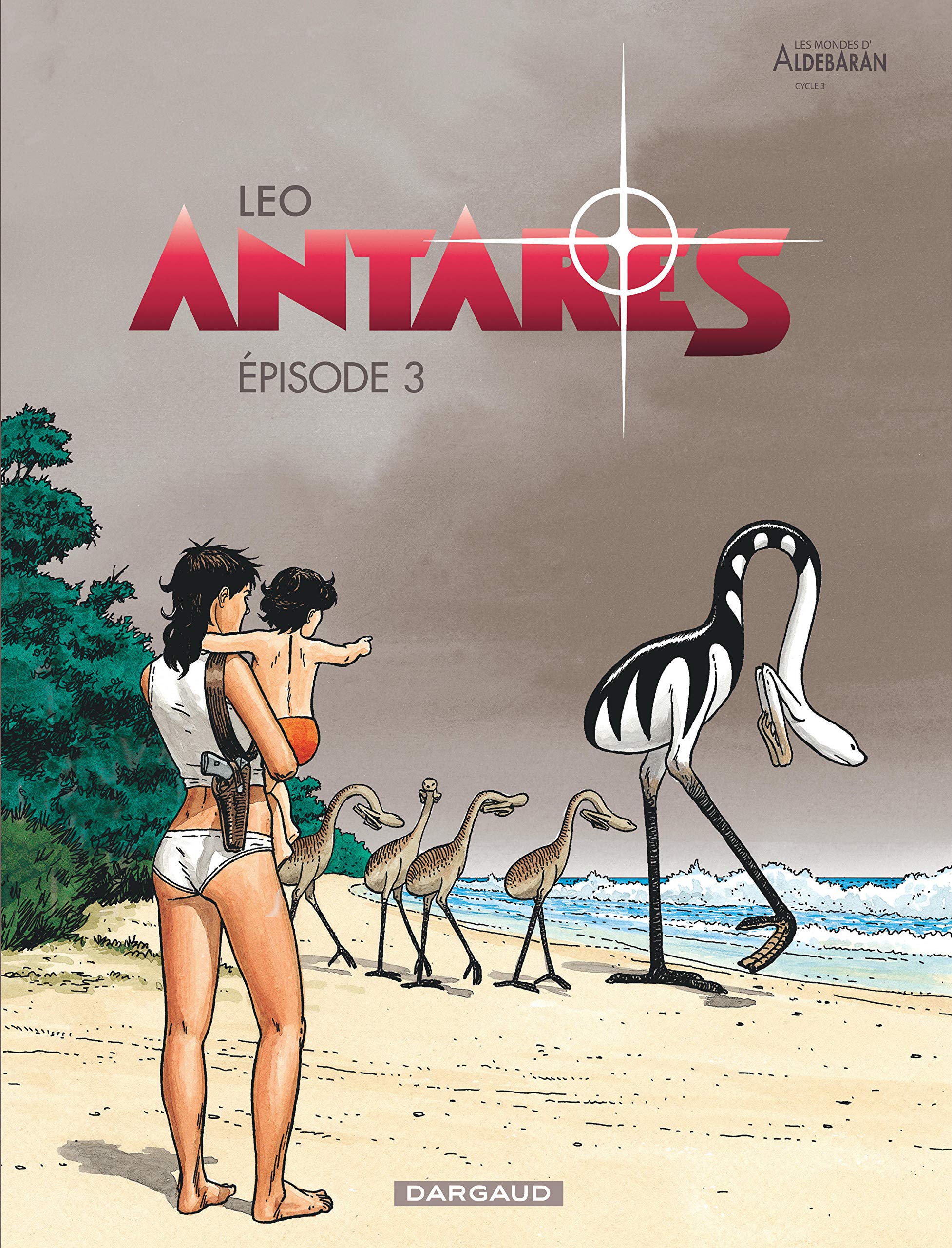 Antarès, tome 03 : épisode 3