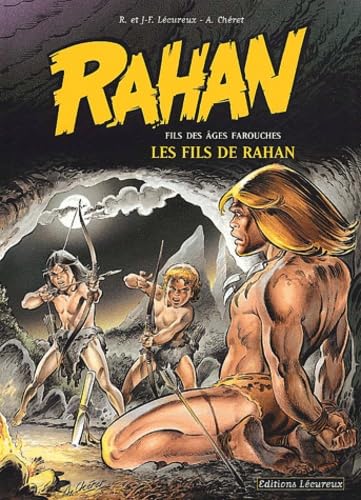 Rahan - Fils des âges farouches T03 : Les fils de Rahan