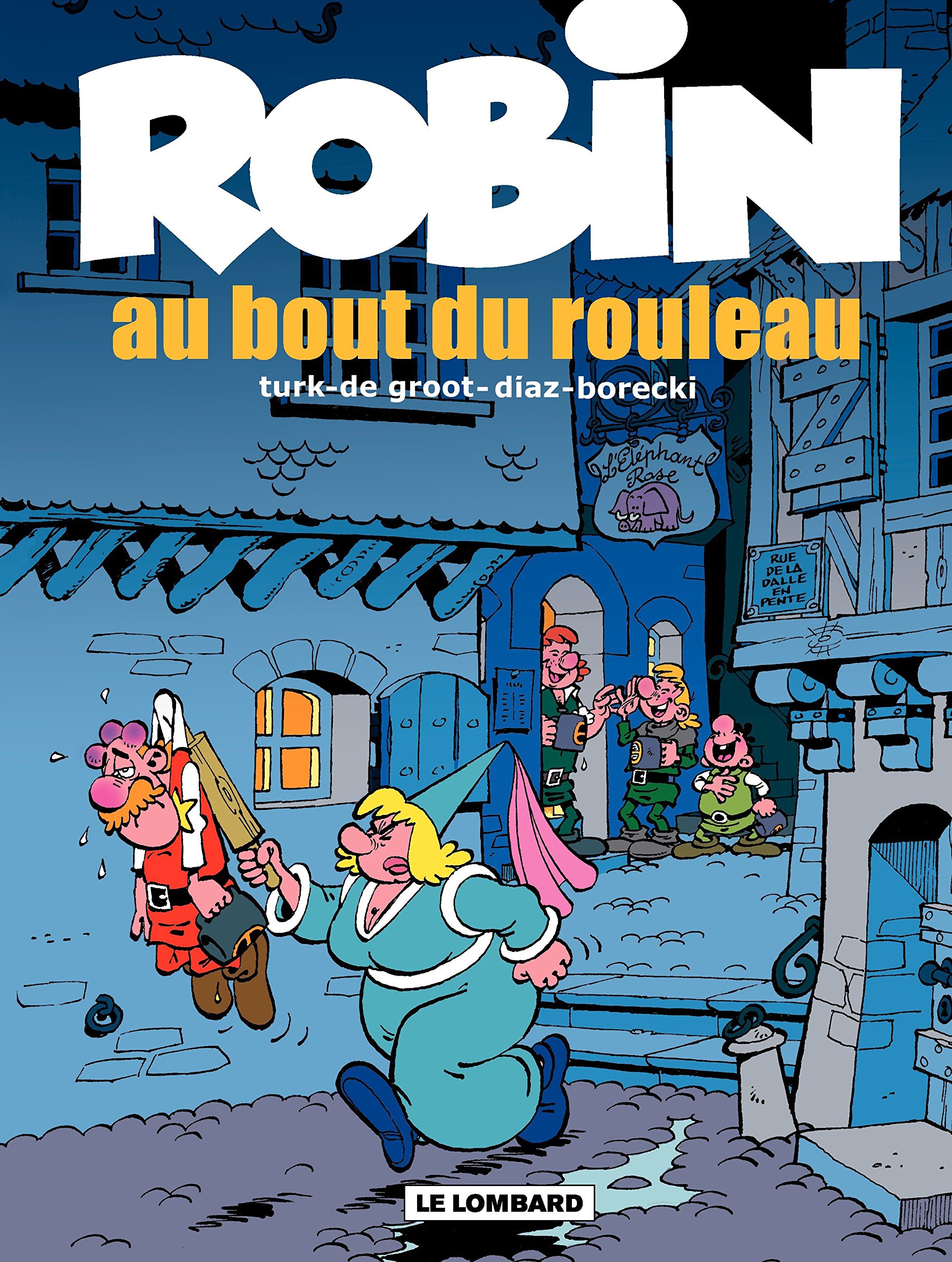 Robin Dubois - tome 20 - Au bout du rouleau