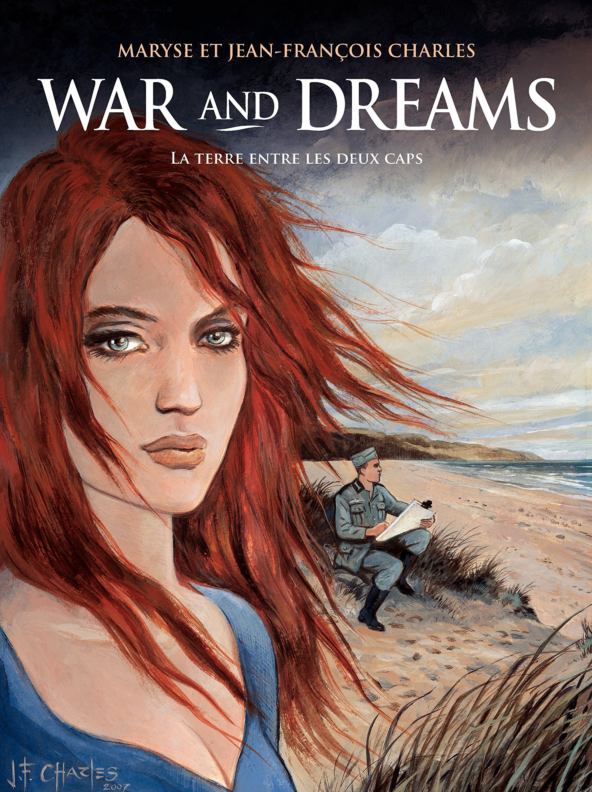 War and Dreams, Tome 1 : La terre entre les deux caps