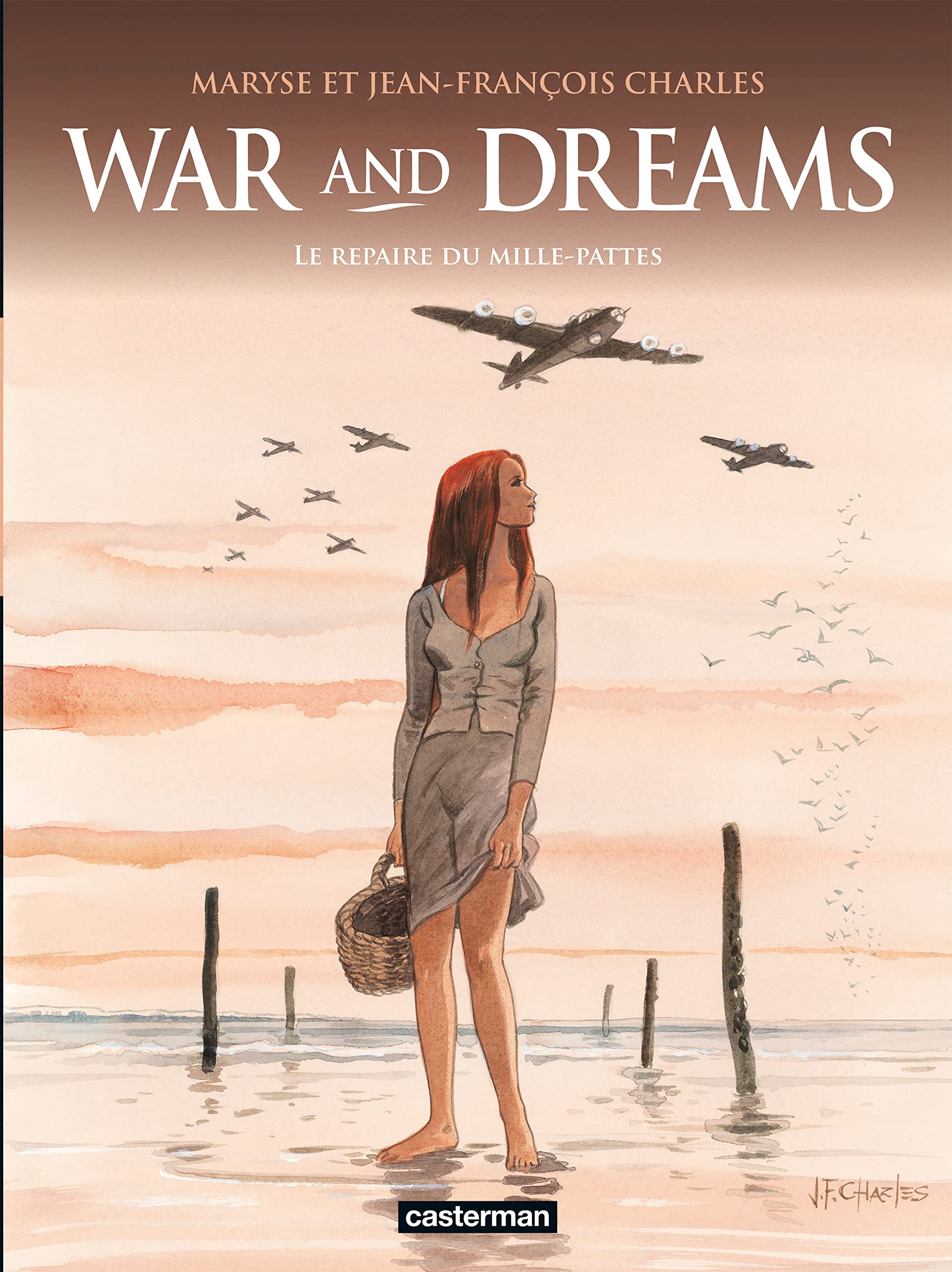 War and Dreams, Tome 3 : Le repaire du mille-pattes