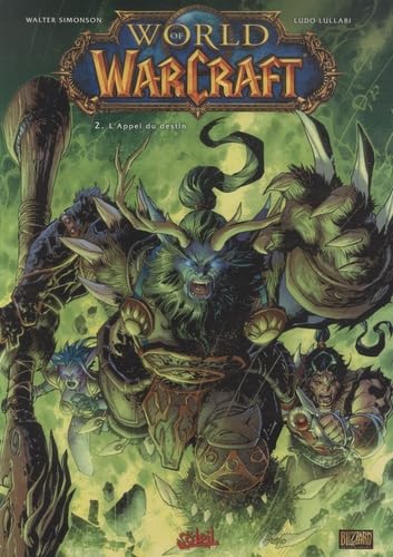 World of Warcraft - tome 02 - L'Appel du destin