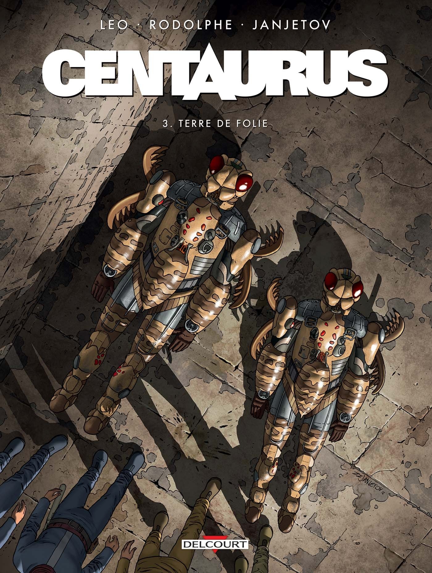 Centaurus, tome 03 : Terre de folie