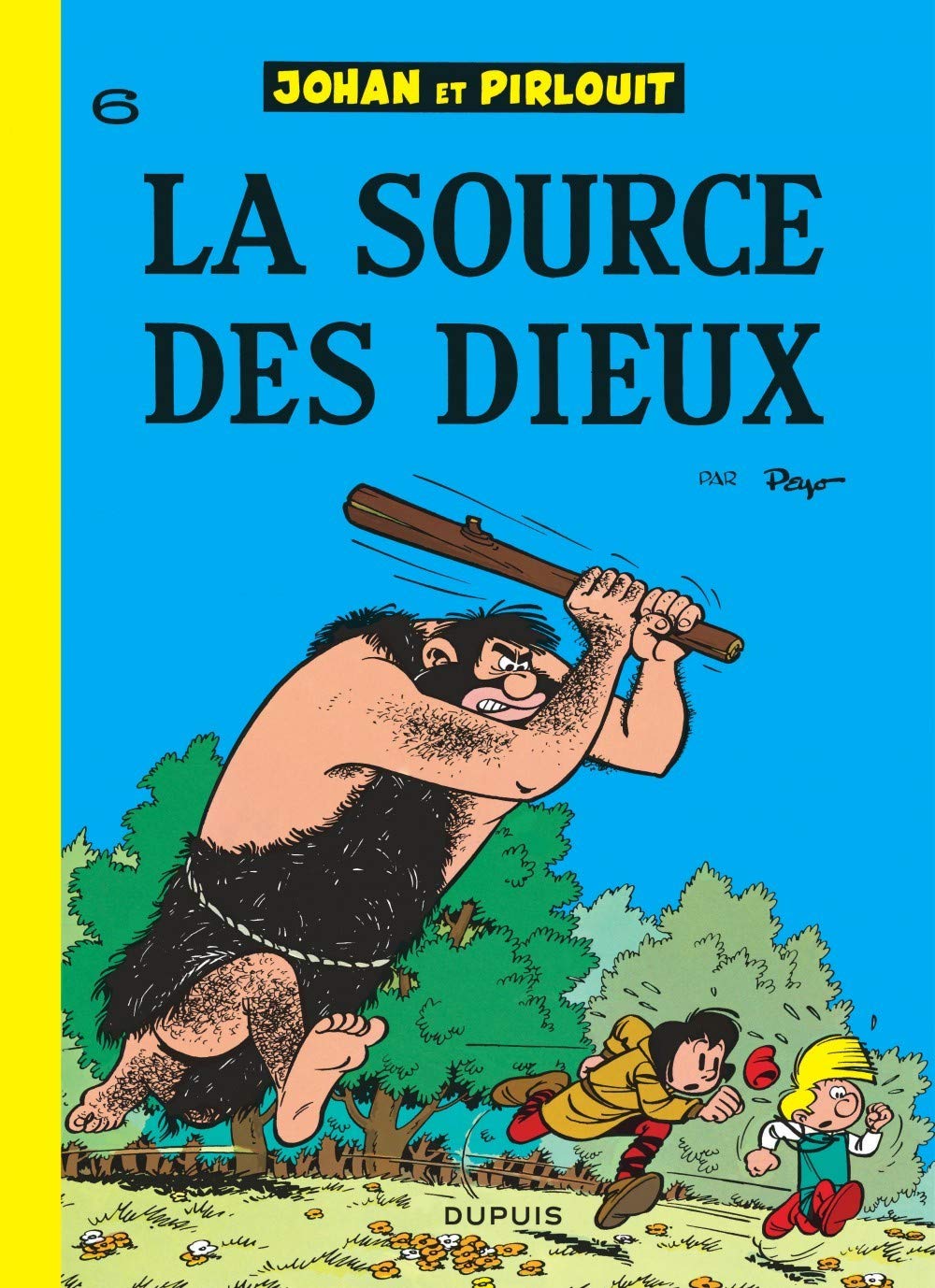 Johan et Pirlouit, tome 06 : La source des dieux