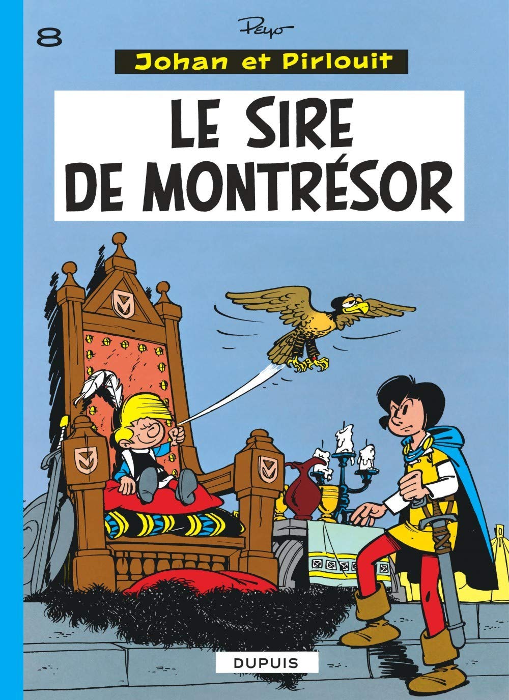 Johan et Pirlouit, tome 08 : Le sire de Montrésor