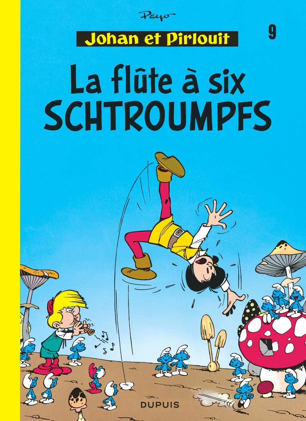 Johan et Pirlouit, tome 09 : La flûte à six Schtroumpfs