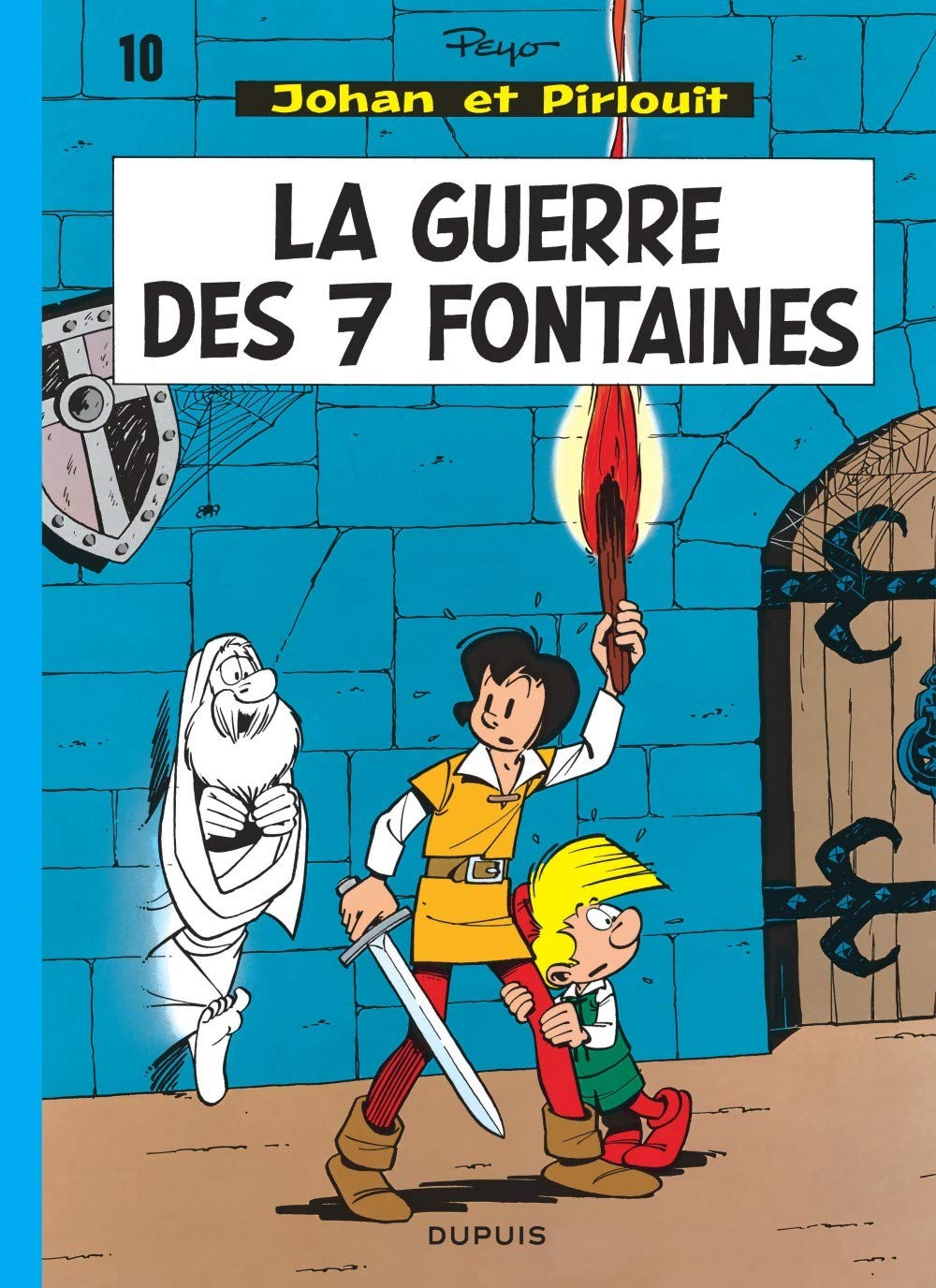 Johan et Pirlouit, tome 10 : La guerre des 7 fontaines