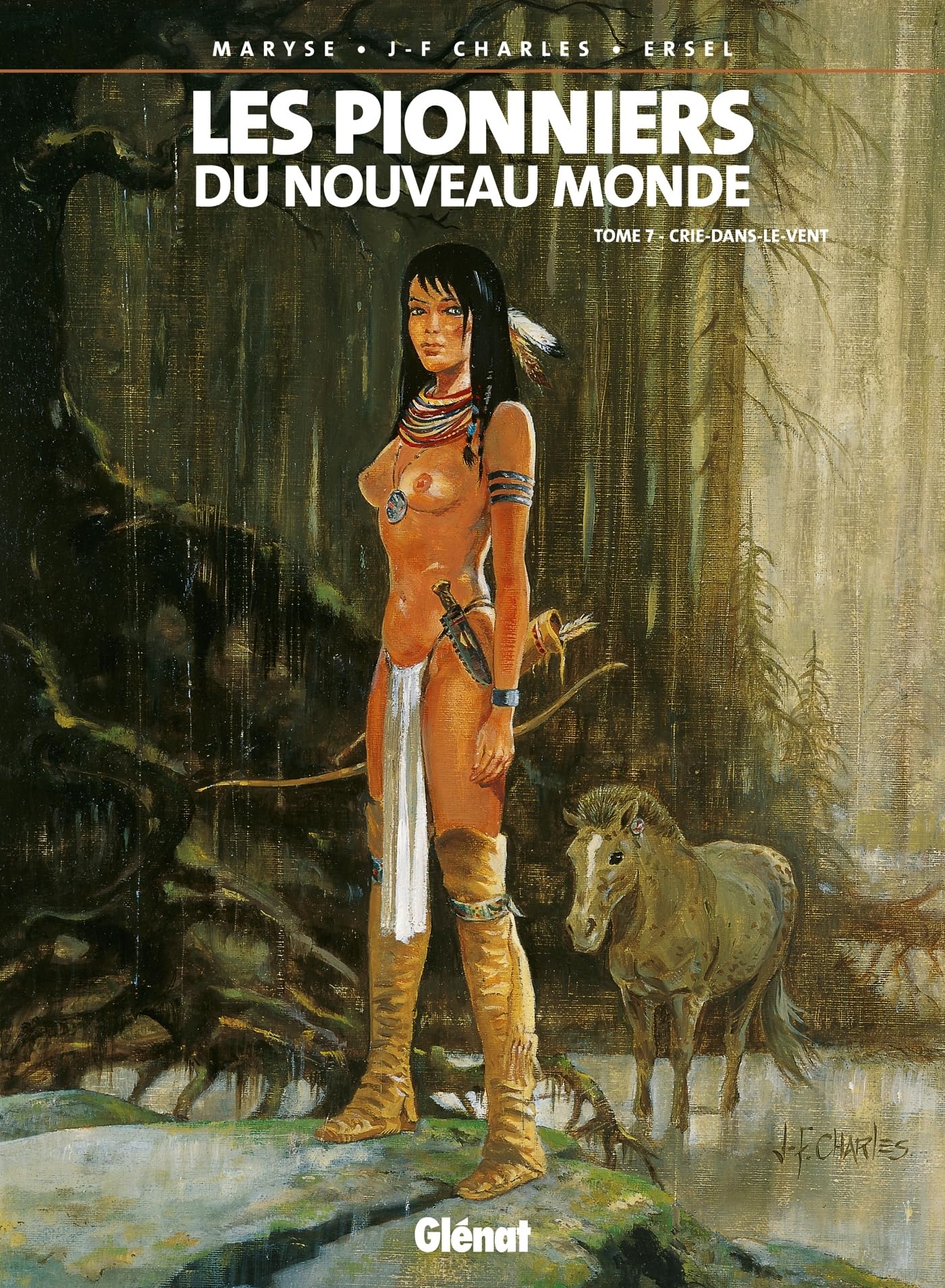 Les Pionniers du nouveau monde - Tome 07 : Crie-dans-le-vent