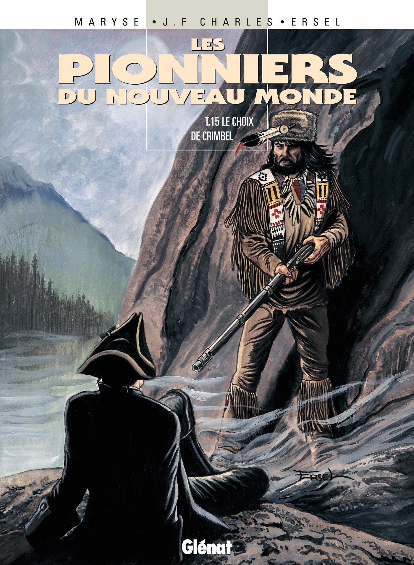Les Pionniers du nouveau monde - Tome 15 : Le Choix de Crimbel