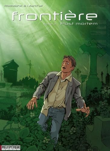 Frontière, Tome 3 : Post mortem