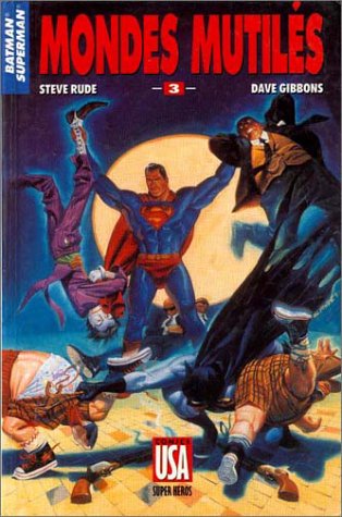 Batman & Superman T3 : Mondes Mutilés
