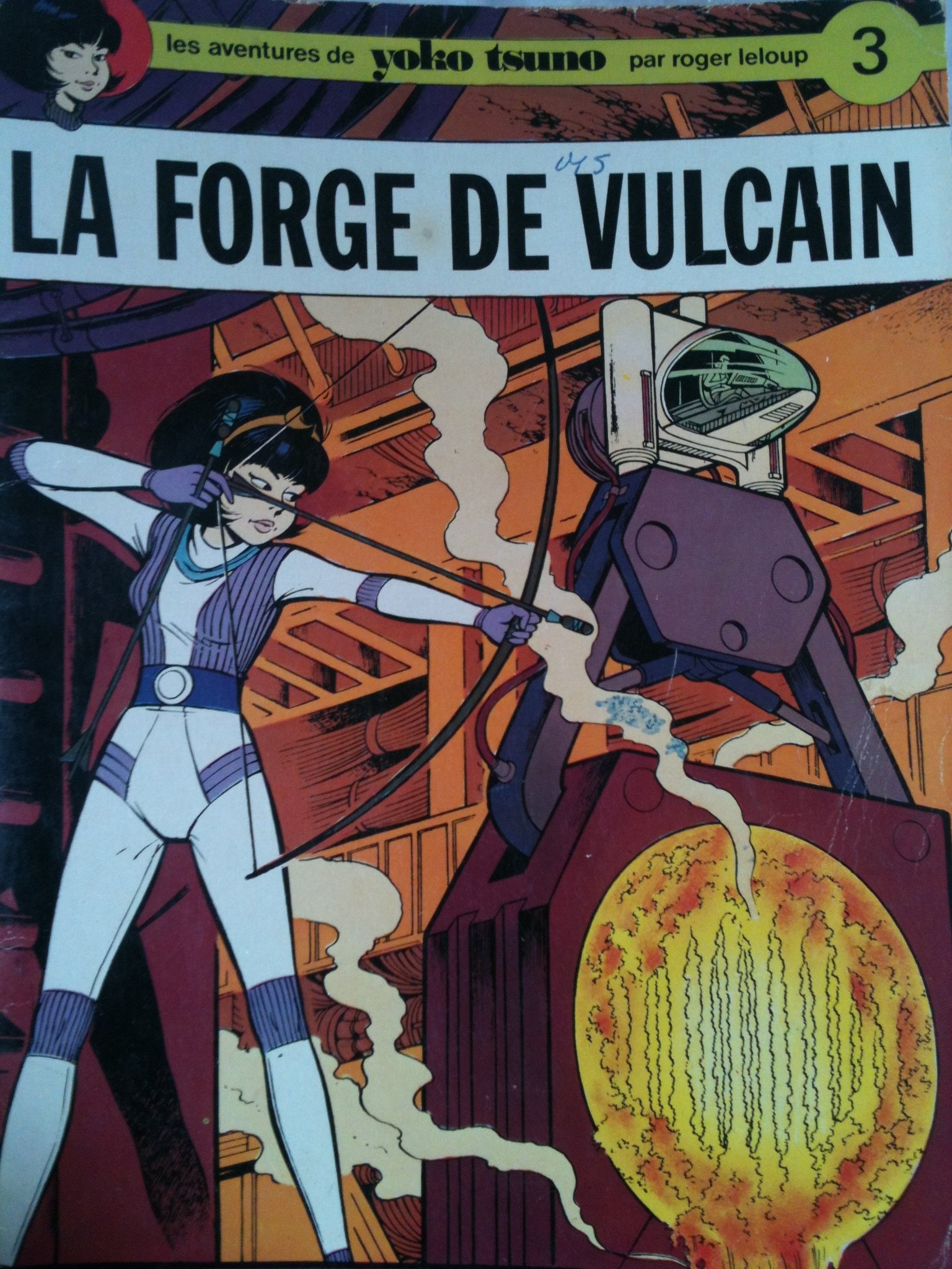 Yoko Tsuno, T03 : LA FORGE DE VULCAIN.