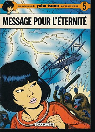 Yoko Tsuno, T05 : Message pour l'éternité