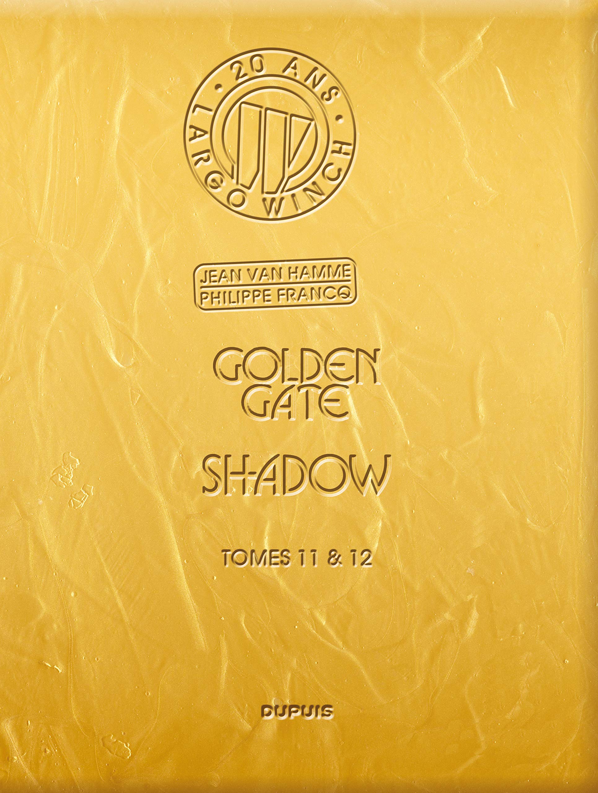 Largo Winch : Golden Gates - Shadow - Tomes 11 et 12 [édition d'or 20 ans]