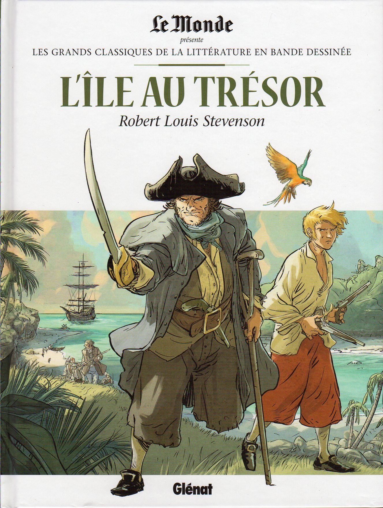 L'Ile au Trésor.Glenat Le Monde Par Robert Louis Stevenson