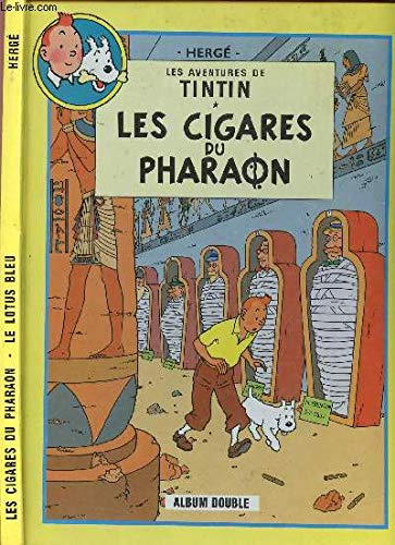 Les aventures de Tintin : Les cigares du pharaon Suivi de Le Lotus bleu