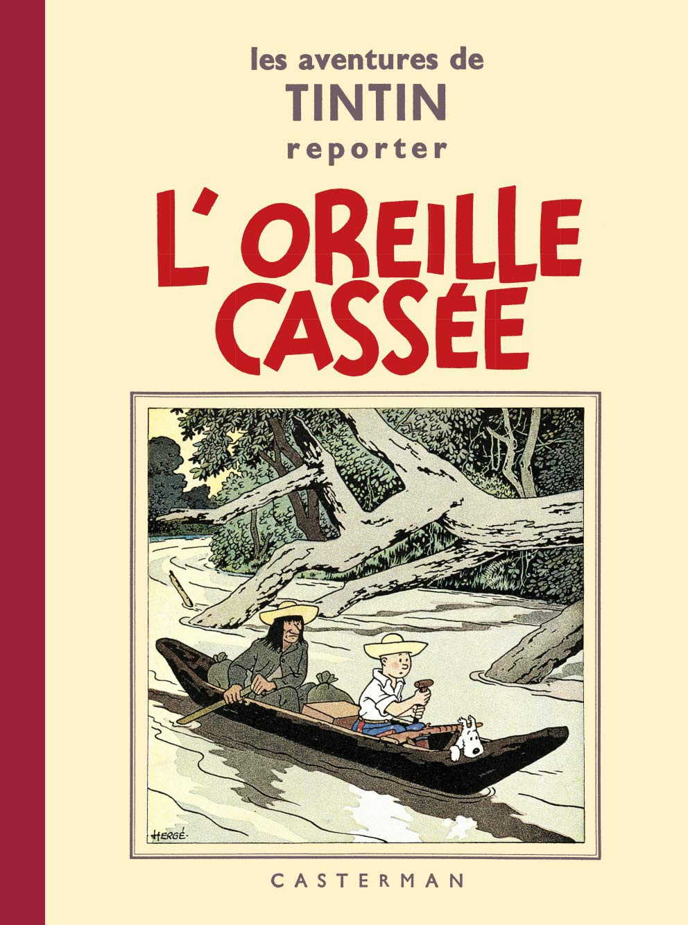 Les Aventures de Tintin : L'Oreille cassée : Edition fac-similé en noir et blanc
