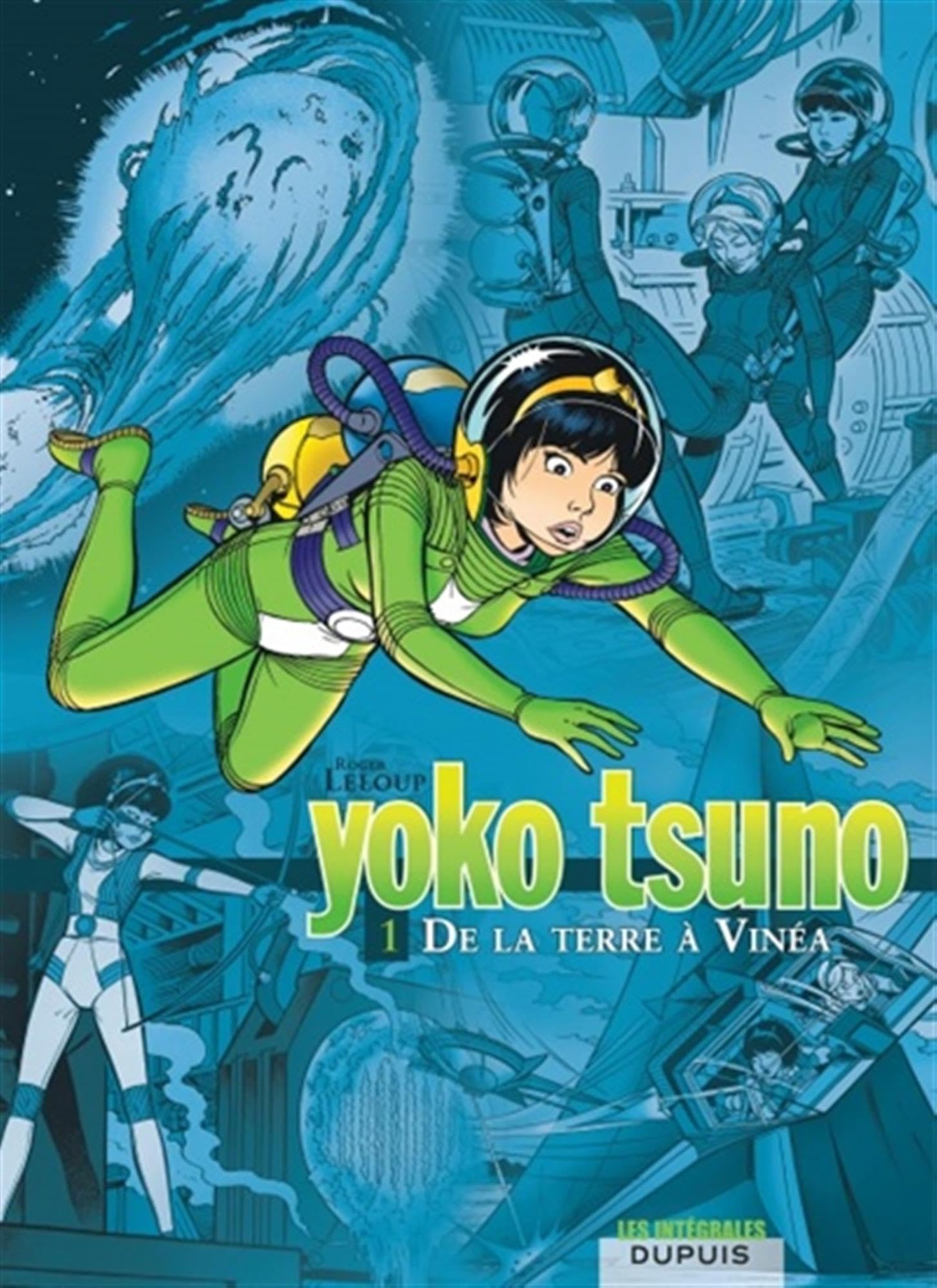 Yoko Tsuno l'intégrale, volume 1 : De la Terre à Vinéa