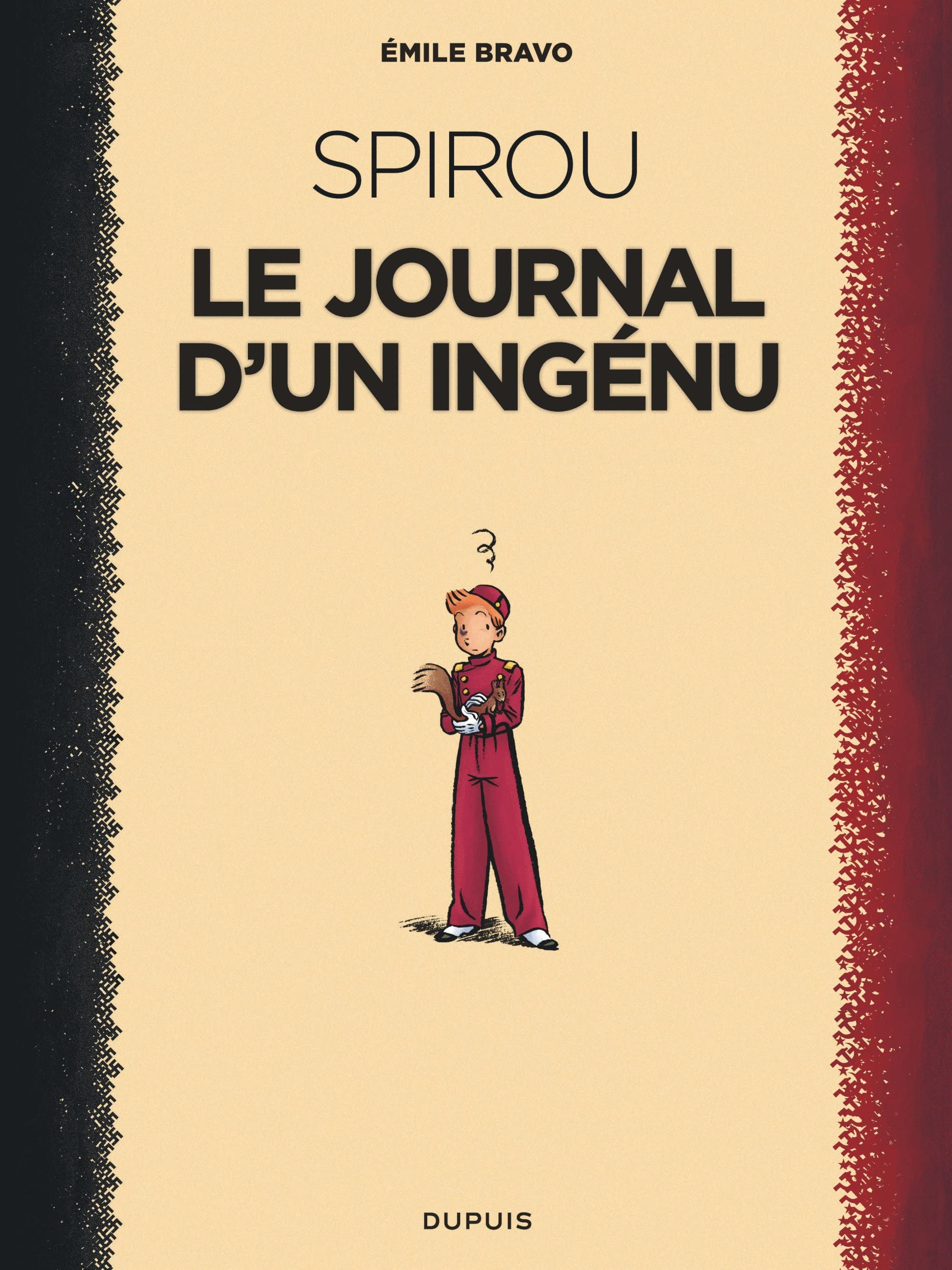 Le Spirou d'Emile Bravo - Tome 1 - Le journal d'un ingénu: Réédition 2018