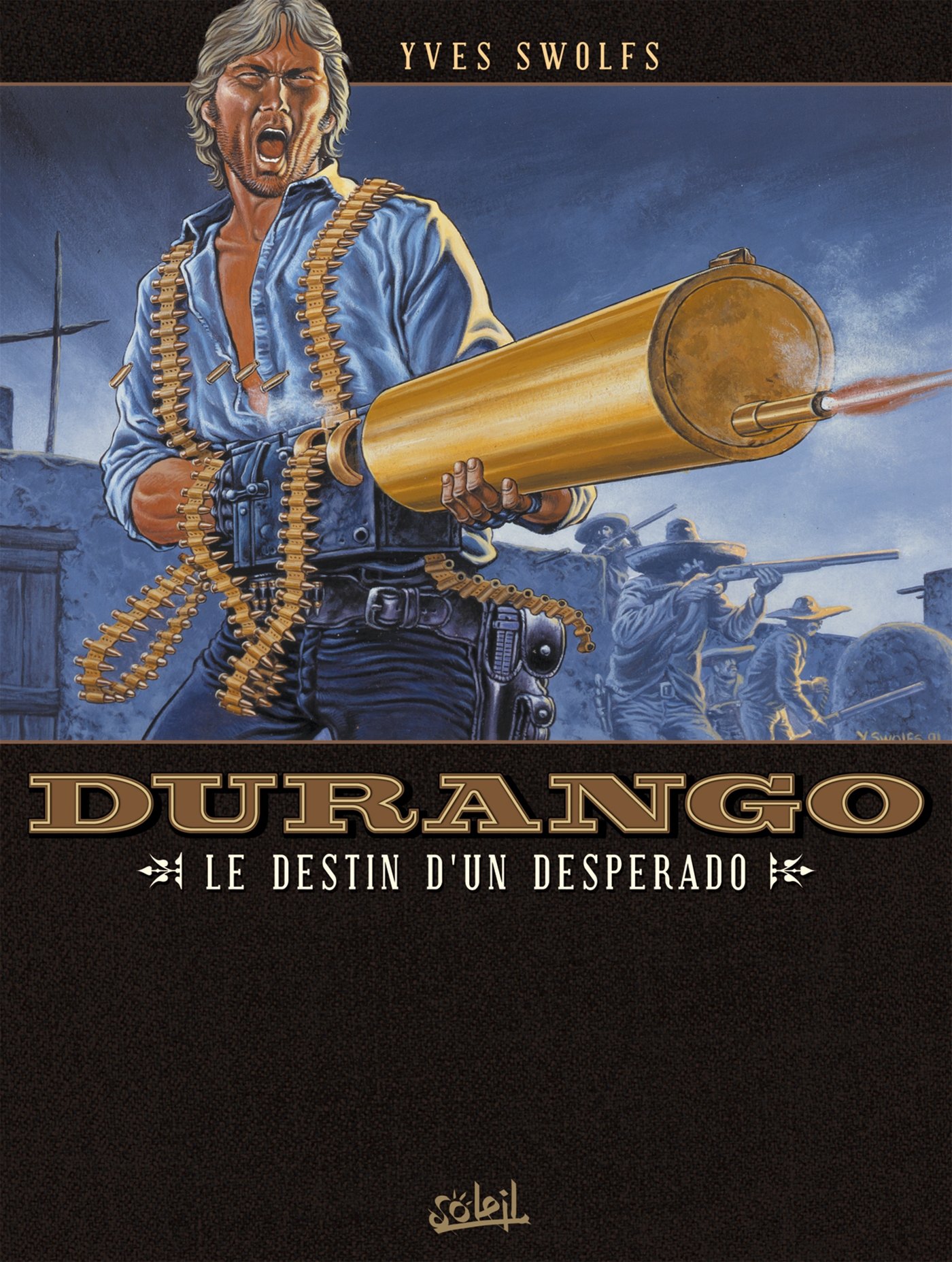 Durango, tome 6 : Le destin d'un desperado