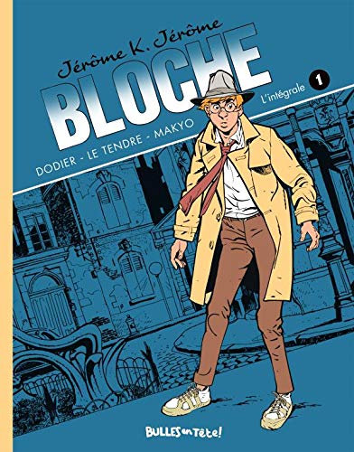 Jérôme K. Jérôme Bloche (Intégrale Couleur) T01