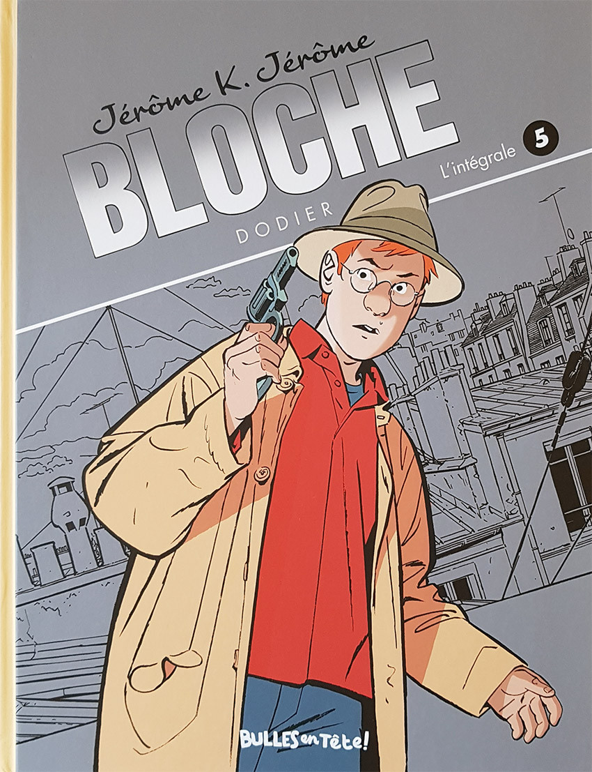 Jérôme K. Jérôme Bloche - Edition Bulle en Tête tome 5