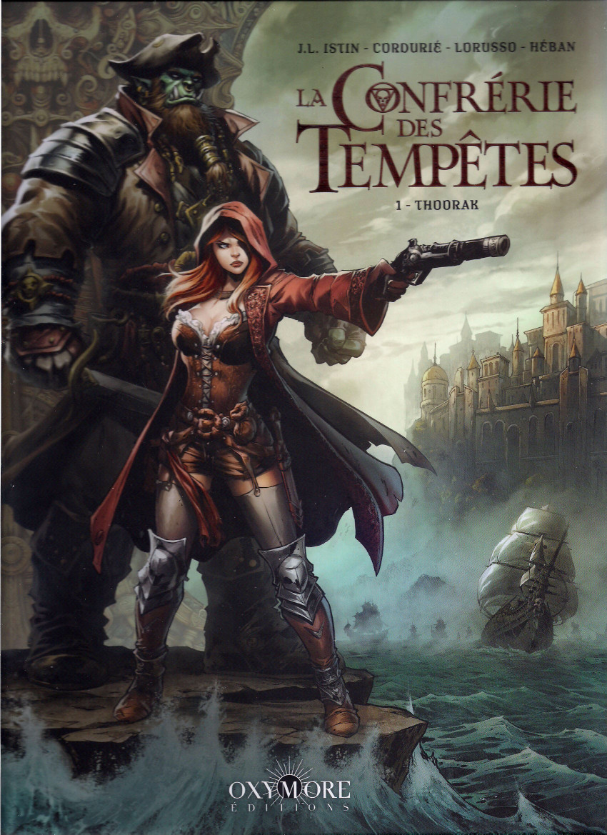 La Confrérie des Tempêtes - Tome 1 : Thoorak