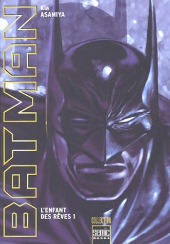 Batman : L'Enfant Des Reves. Tome 1