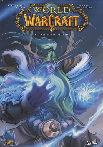 World of Warcraft - tome 07 - Sur la route de Theramore