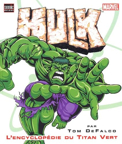 Hulk : L'encyclopédie du Titan Vert