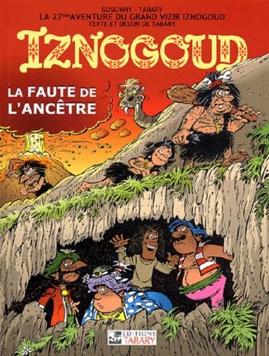 Iznogoud, n° 27 : Faute de l'ancêtre