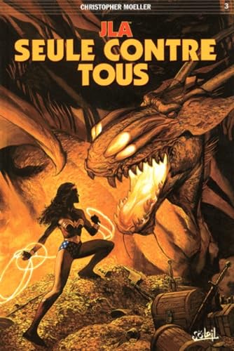 JLA, tome 3 : Seule contre tous