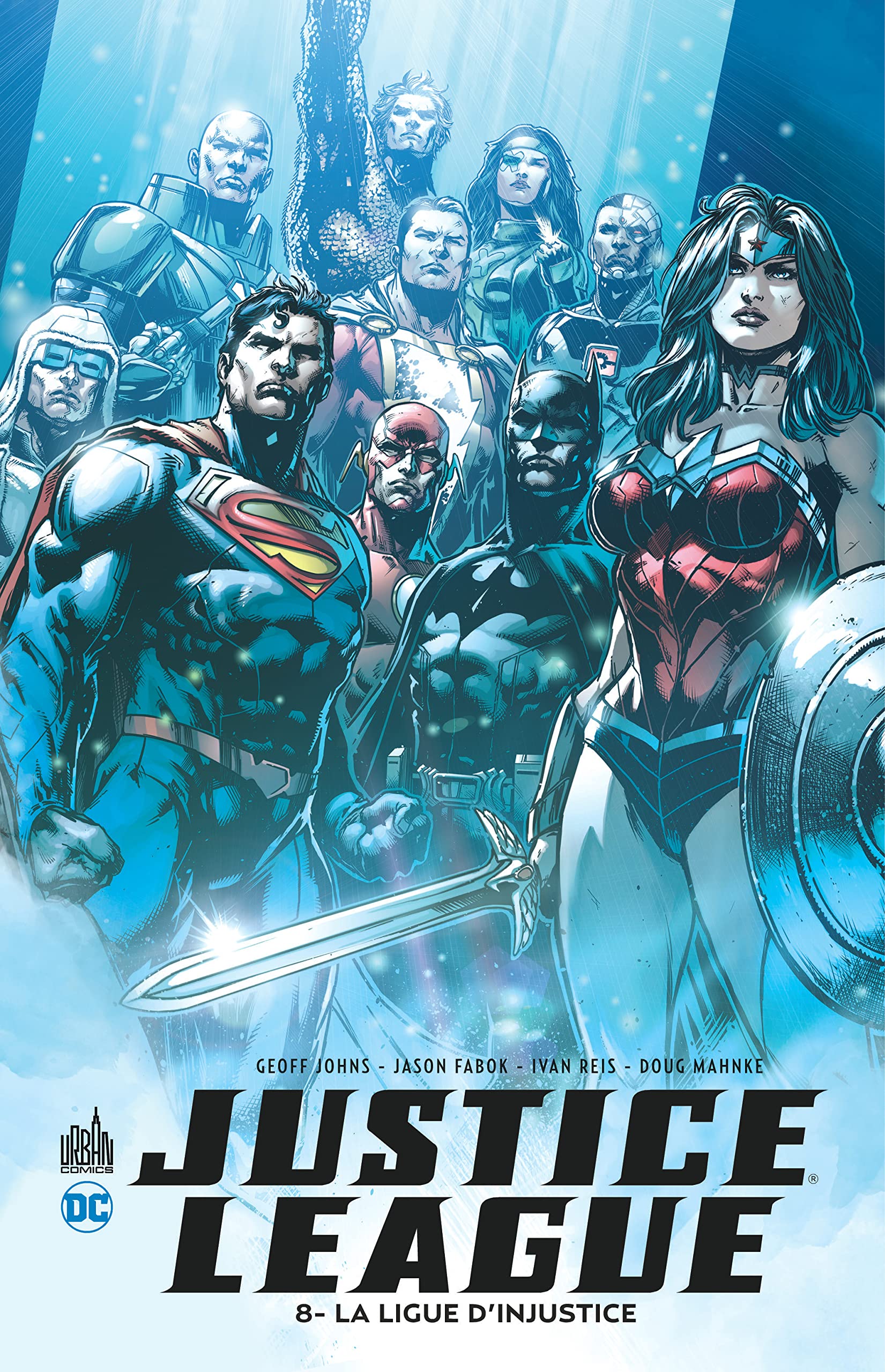 Justice League tome 08 : La Ligue d'Injustice