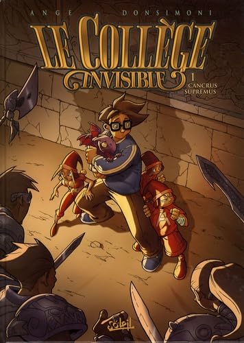 Le Collège invisible, tome 01 : Cancrus supremus