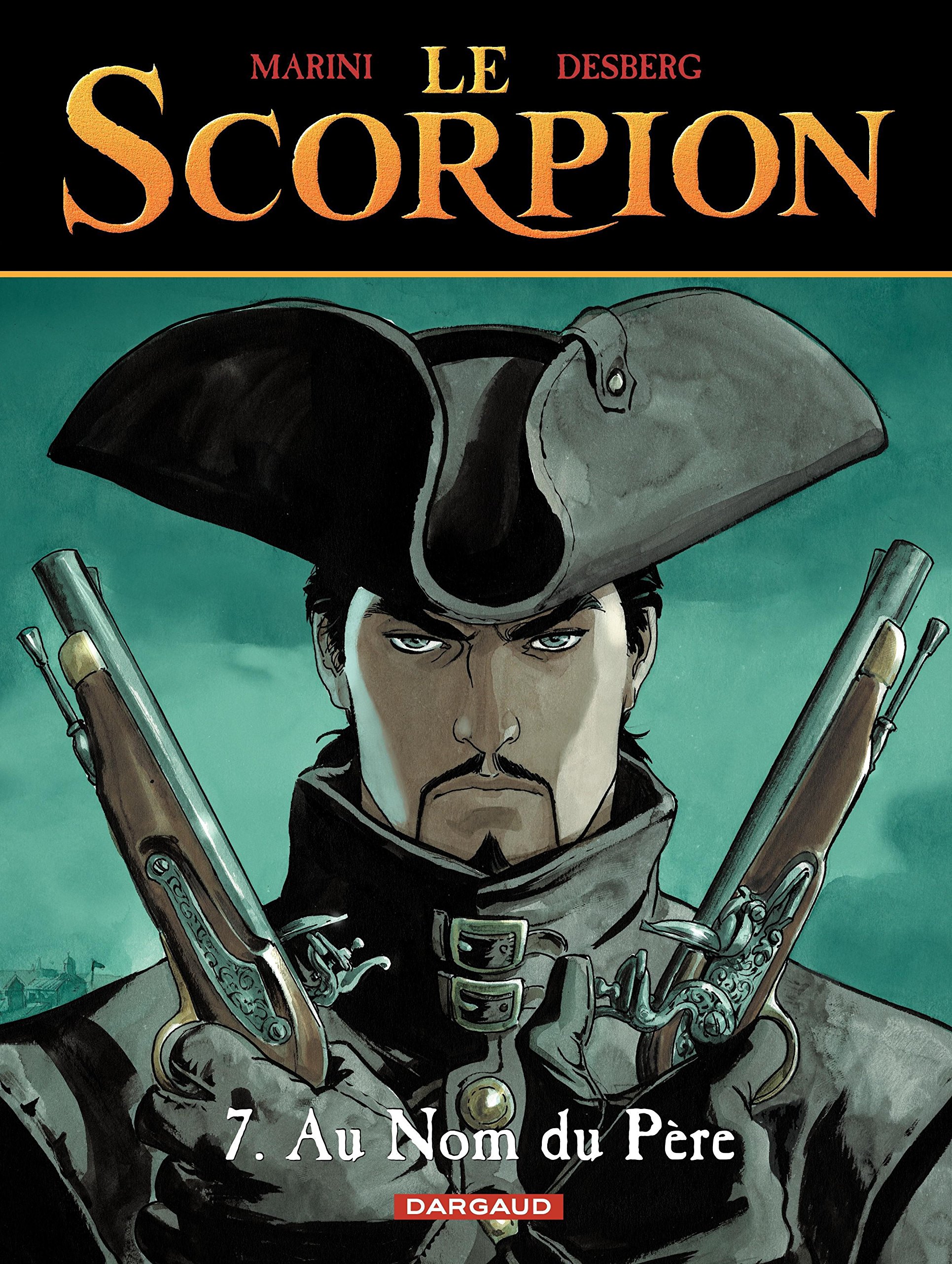 Le Scorpion - tome 07 - Au nom du père
