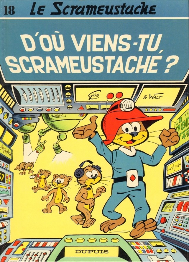 Le Scrameustache - Tome 18 :  D'où viens-tu, Scrameustache ?