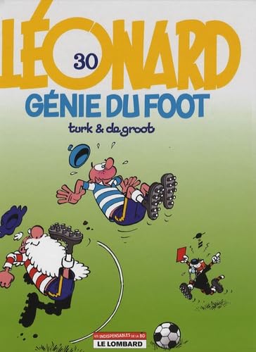 Léonard - tome 30 - Le génie du foot