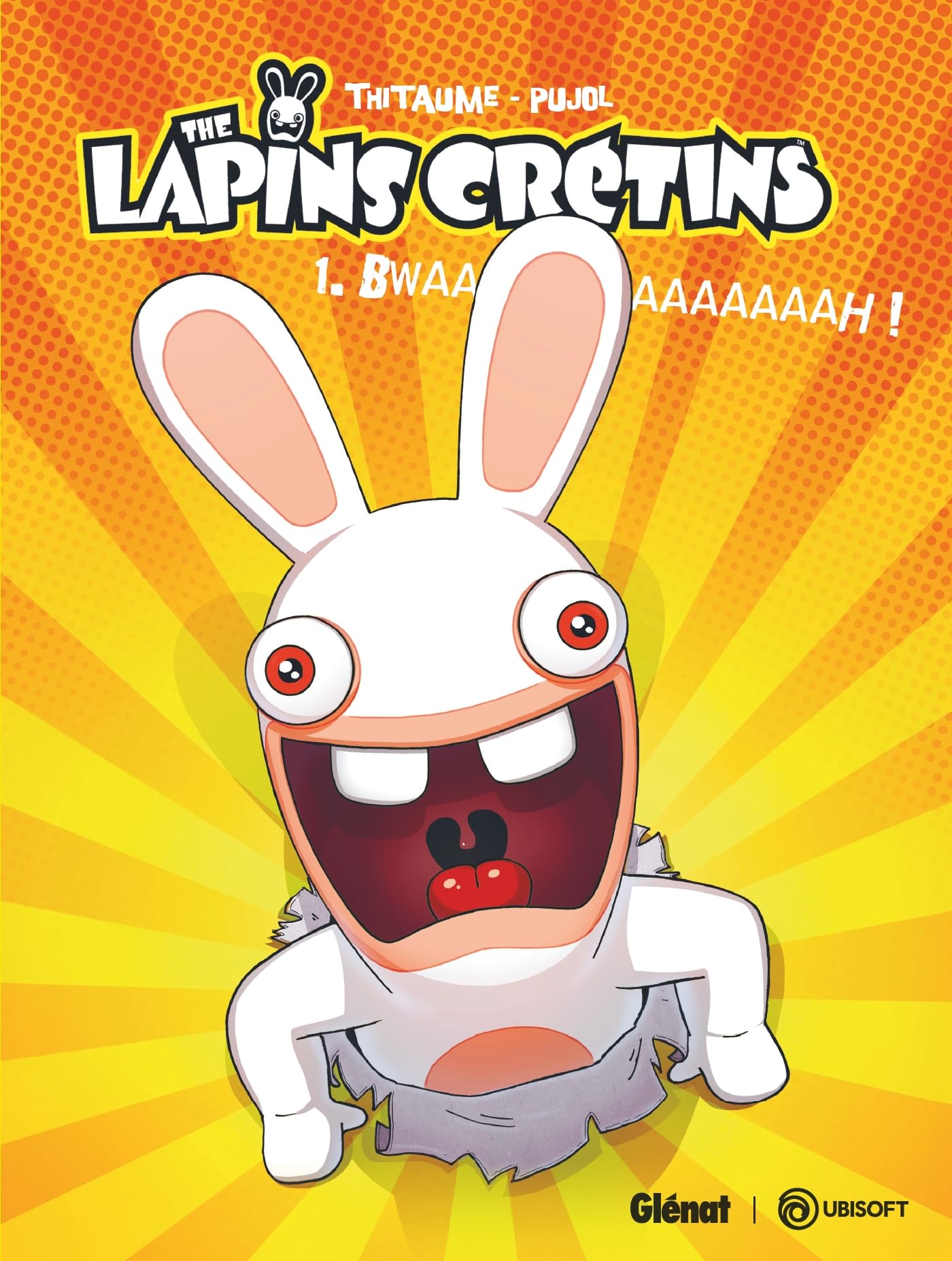 Les Lapins Crétins 1 : Bwaaaaaaaaaaah !