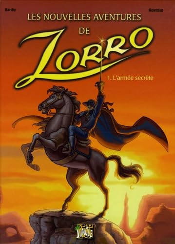 Les nouvelles aventures de Zorro - L'armée secrète