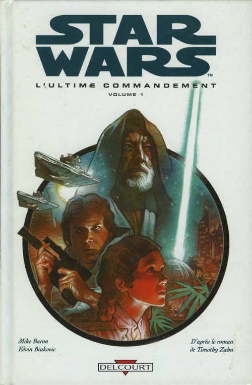 Star Wars - Le Cycle de Thrawn : L'Ultime commandement : Volume 1