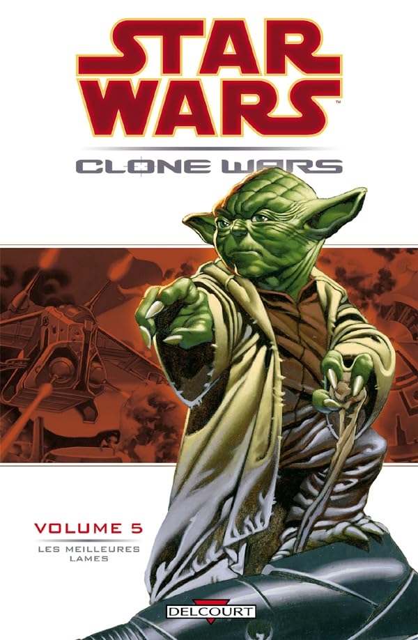 Star Wars : Clone Wars 05 : Les meilleures lames