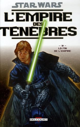 Star Wars : L'empire des ténèbres Tome 3 : La Fin de l'Empire